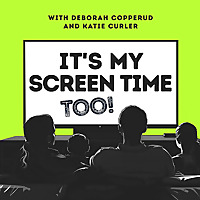 It's My Screen Time Too