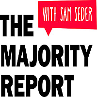 The Majority Report with Sam Seder