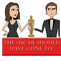 The Oscar Should Have Gone To