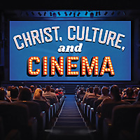 Christ, Culture, and Cinema