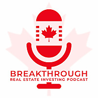 Breakthrough Real Estate Investing Podcast