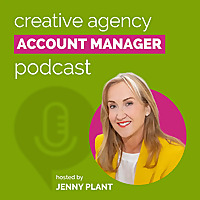 Creative Agency Account Manager Podcast