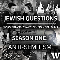 Jewish Questions: Anti-Semitism