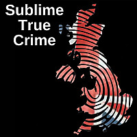 Sublime True Crime