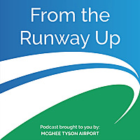 From The Runway Up: An Airport and Aviation Podcast