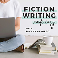 Fiction Writing Made Easy | Top Creative Writing Podcast for Fiction Writers & Writing Tips