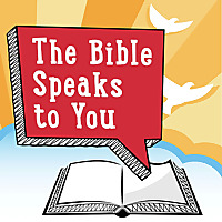 The Bible Speaks to You: Think, Pray, Love like Jesus