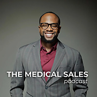 The Medical Sales Podcast
