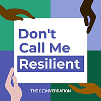 Don't Call Me Resilient