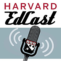 The Harvard EdCast