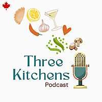 Three Kitchens Podcast