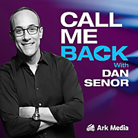 Call Me Back - with Dan Senor