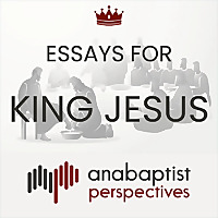 Essays for King Jesus