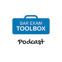 The Bar Exam Toolbox Podcast: Pass the Bar Exam with Less Stress