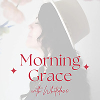 Morning Grace Daily Prayers - with Whitedove