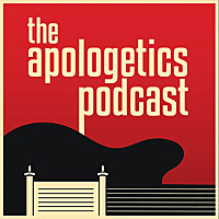 The Apologetics Podcast