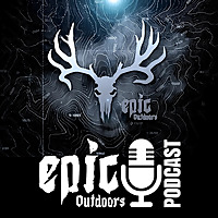 Epic Outdoors Podcast