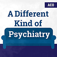 A Different Kind of Psychiatry