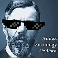 Annex Sociology Podcast