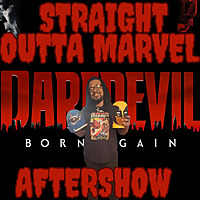 Straight Outta Marvel: Daredevil Born Again Aftershow