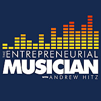 The Entrepreneurial Musician with Andrew Hitz