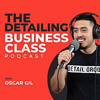 The Detailing Business Class Podcast