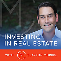Investing in Real Estate with Clayton Morris | Investing for Beginners