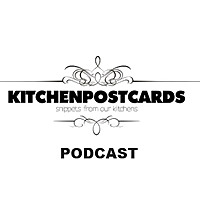 Kitchenpostcards Podcast