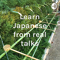 Learn Japanese from real talks by Hiro