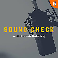 Soundcheck with Diwash Gahatraj