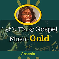 Let's Talk: Gospel Music Gold