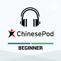 ChinesePod - Beginner