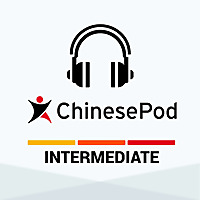 ChinesePod - Intermediate