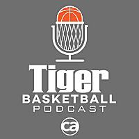 Tiger Basketball Podcast