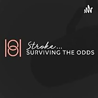 Stroke...Surviving the odds