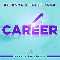 Reframe & Reset Your Career: Job Search & Career Development Insights