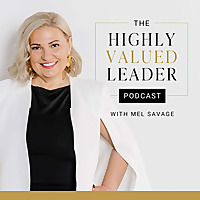 The Highly Valued Leader Podcast