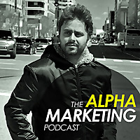 The Alpha Marketing Podcast