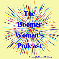 The Boomer Woman's Podcast