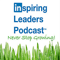 Inspiring Leaders: Leadership Stories with Impact