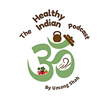 The Healthy Indian Podcast