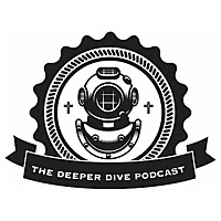 The Deeper Dive Podcast