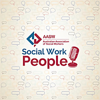 AASW   Social Work People Podcast
