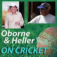 Oborne & Heller on Cricket