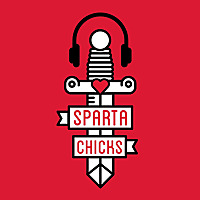 Sparta Chicks Radio: Mindset | Confidence | Sport | Women