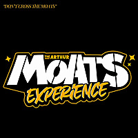 The Arthur Moats Experience