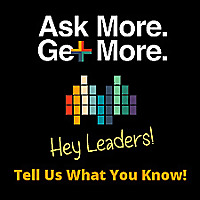 Ask More. Get More Podcast