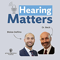 Hearing Matters Podcast: Hearing Aids, Hearing Loss and Tinnitus