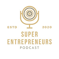 Super Entrepreneurs Podcast