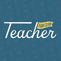 Teacher Fan Club